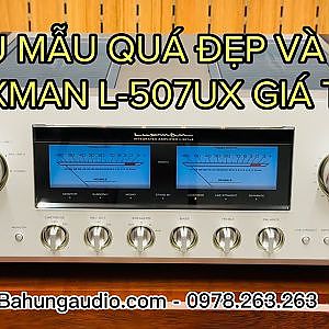 QUÁ ĐẸP VÀ MỚI CÁC BÁC ƠI - Amply Luxman L-507UX silver fullbox, full phụ kiện xịn - YouTube